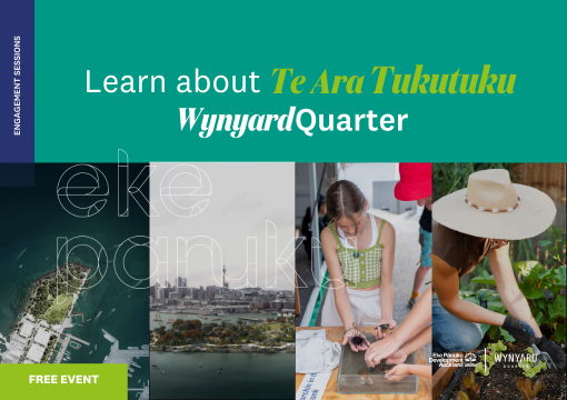 Te Ara Tukutuku Engagement Sessions: Shape the Future of Wynyard Point  preview image